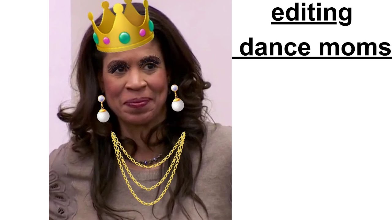 editing dance moms because why not - YouTube