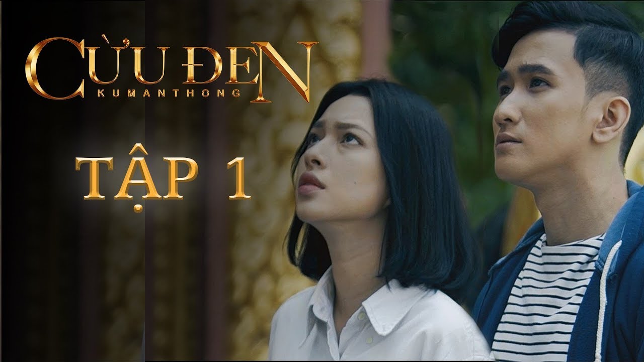 ⁣KUMANTHONG - CỪU ĐEN [ TẬP 01 - OFFICIAL ] | PHIM KINH DỊ - TÂM LINH 2019 | WEB DRAMA