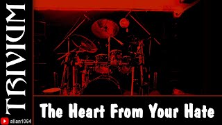 Trivium - The Heart From Your Hate | Drums Only - Solo Bateria