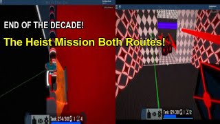 END OF THE DECADE! The Heist Mission (Crazy) (Both Routes!