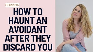 The Response To A Discard That HAUNTS An Avoidant Long After They’re Gone 👻 