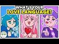 Learn about your love languages even if youre single