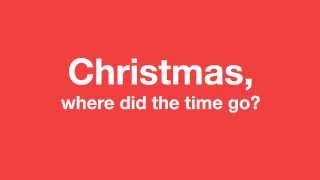 Christmas Where Did The Time Go? Official Lyric Video