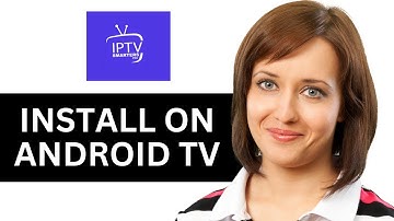 How To Install IPTV Smarters Pro On Android TV