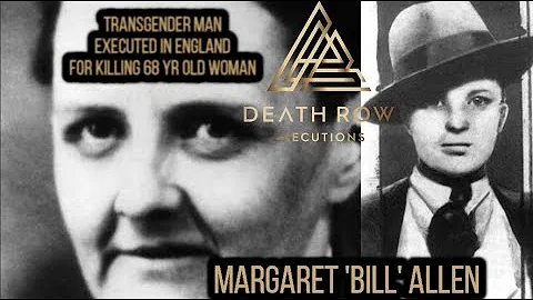 Transgender Margaret 'Bill' Allen Executed @ the S...