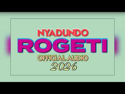 ROGETI SONG NYADUNDO 2026 OFFICIAL AUDIO BY MEATU MUSIC TZ 
