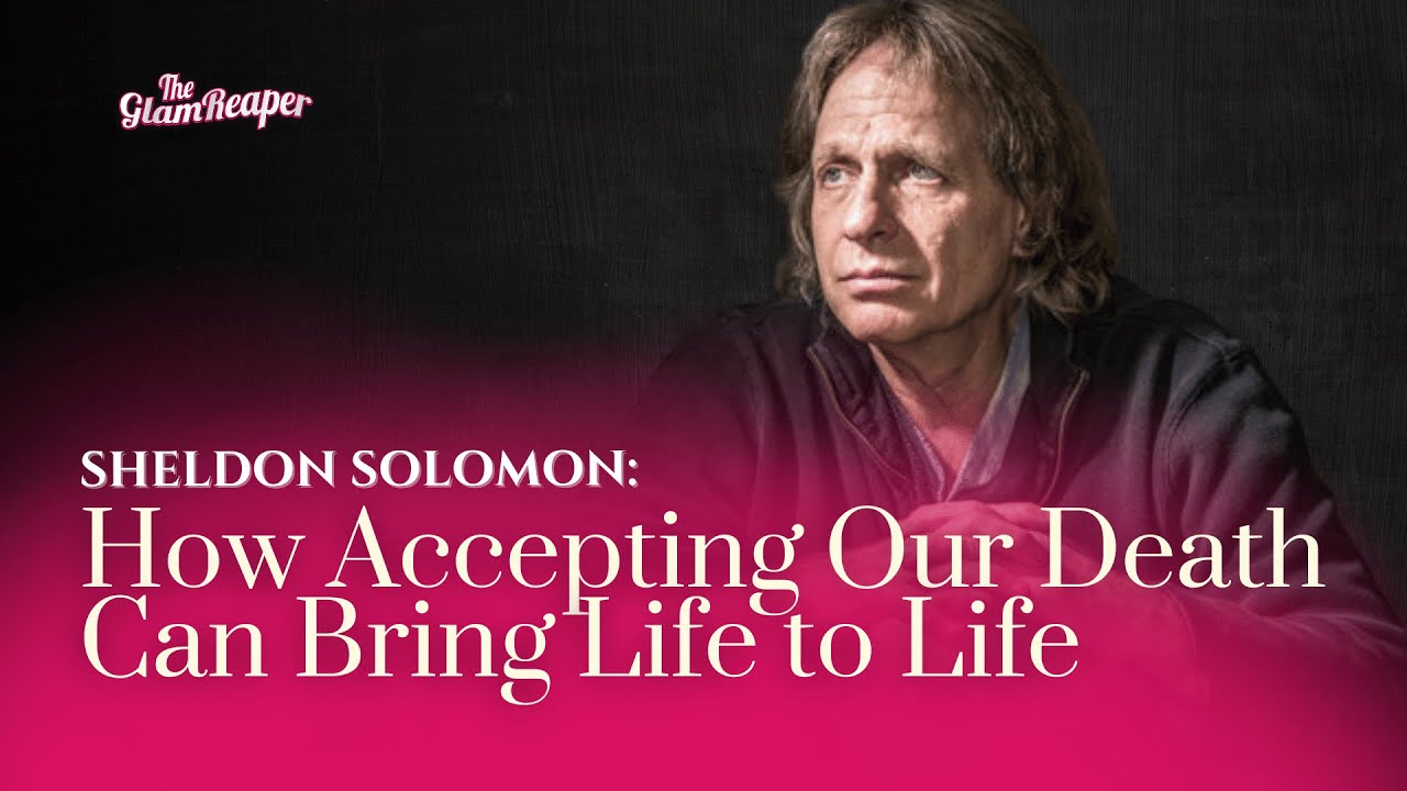 Sheldon Solomon: How Accepting Our Death Can Bring Life to Life - YouTube