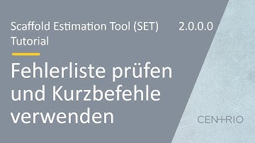 Scaffold Estimation Tool (SET) | Fehlerliste prüfen - Kurzbefehle verwenden