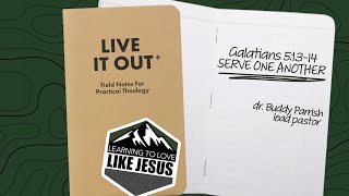 Sweetwater Worship, "Live it Out: Serve One Another", Buddy Parrish 6/01/2025