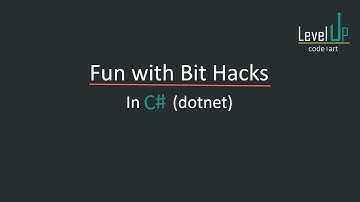 Fun with Bit Hacks in C#