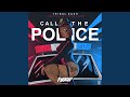 Call The Police Feat Blaiz Fayah Richie Loop mp3