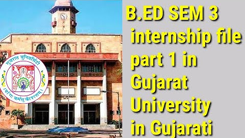 B.ED SEM 3 internship file part 1 in Gujarat University in Gujarati by SUSMITPATEL