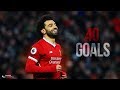 Mohamed Salah First 40 Goals For Liverpool 2017 18 HD