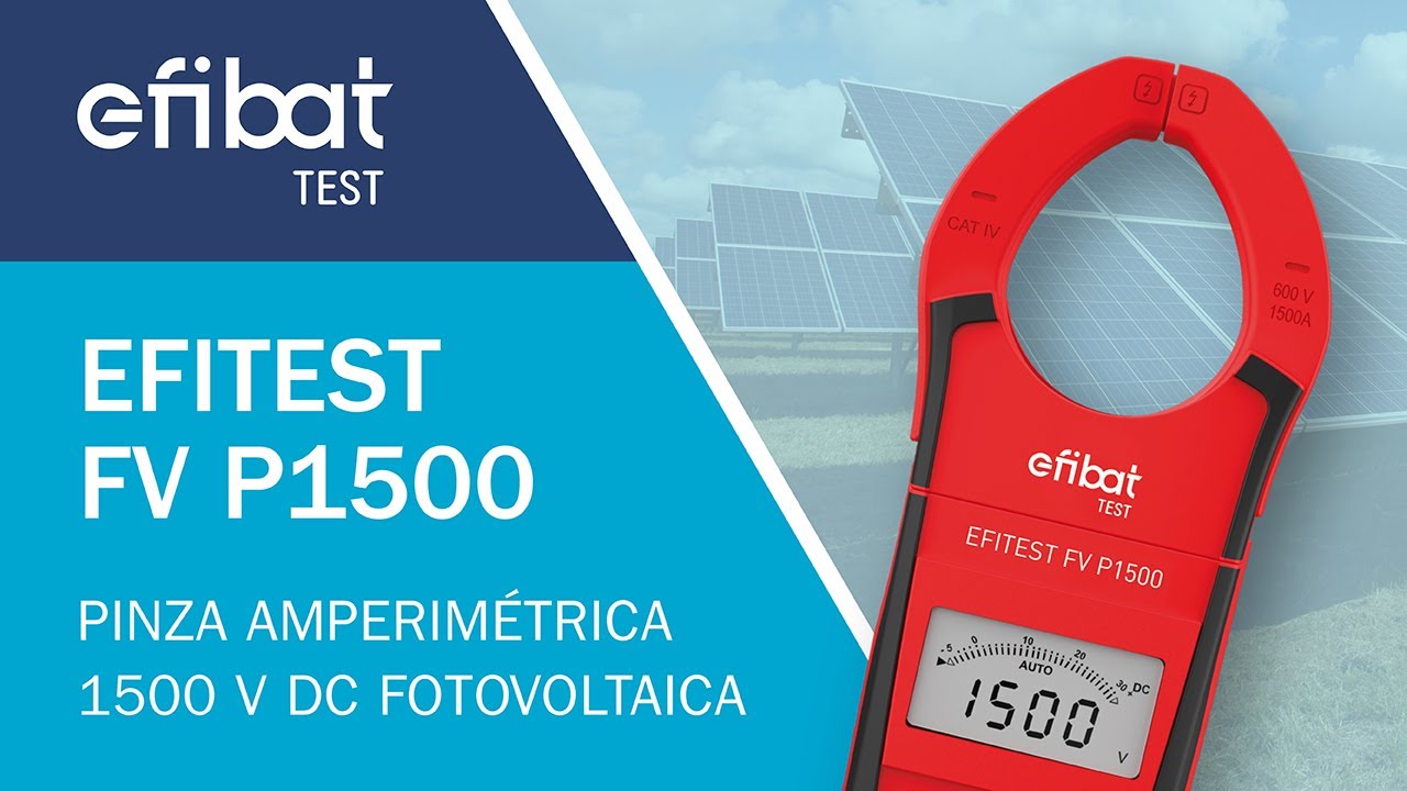 🥇 Pinza amperimétrica 1500V DC Fotovoltaica Efitest FV P1500 al mejor  precio con envío rápido - laObra