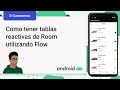 Android | eCommerce con Firebase &amp; MVVM | Ep. 9: Como leer reactivamente DBs de Room con Flows