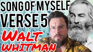 Song of Myself Verse 5 by Walt Whitman Analysis, Summary, Meaning Explained Review