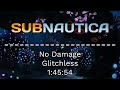 Subnautica - No Damage Glitchless Speedrun - 1:45:54 [World Record]