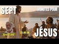 7 MINUTES POUR JESUS 22 05, « Sois le berger de mes agneaux. Sois le pasteur de mes brebis »