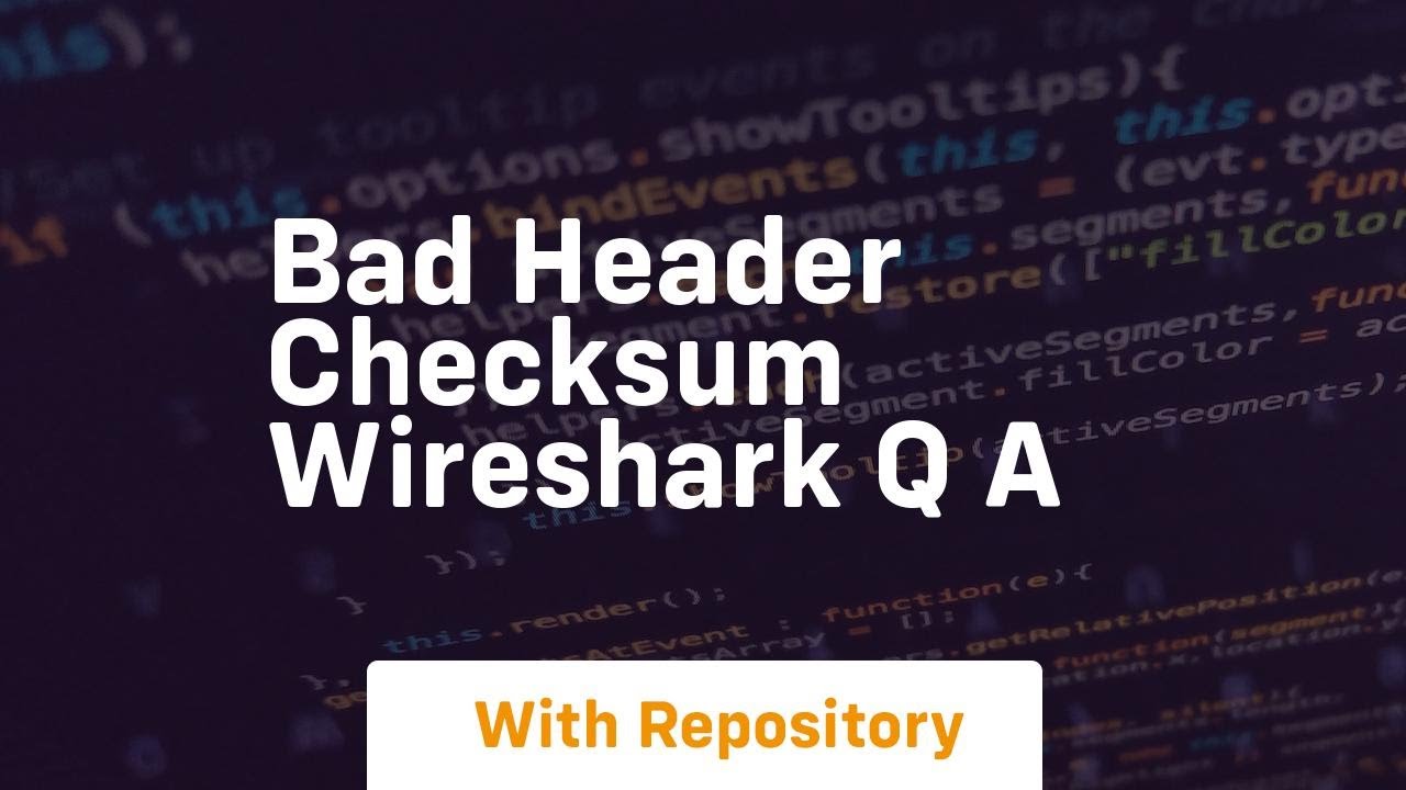 bad header checksum wireshark q a - YouTube