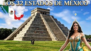 Los estados de México bien explicados - Historia - Geografía y Curiosidades