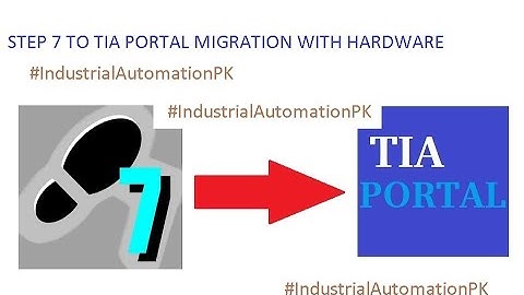 TIA PORTAL MIGRATION FROM         STEP 7 SIMATIC MANAGER V5.5/5.6