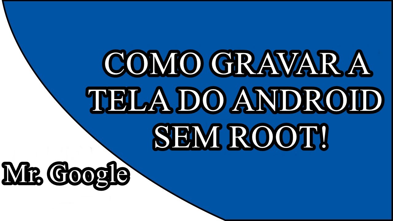 Como gravar a tela do seu celular sem ROOT! - YouTube