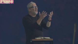 Passion 2017 - Louie Giglio - Session 5 Atlanta | Georgia Dome