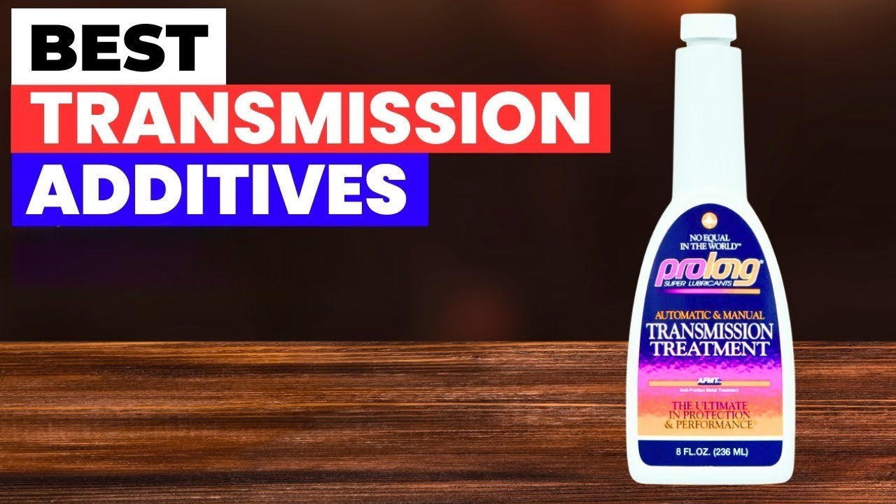 Top 10 Best Transmission Additives for Smoother Shifting! - YouTube