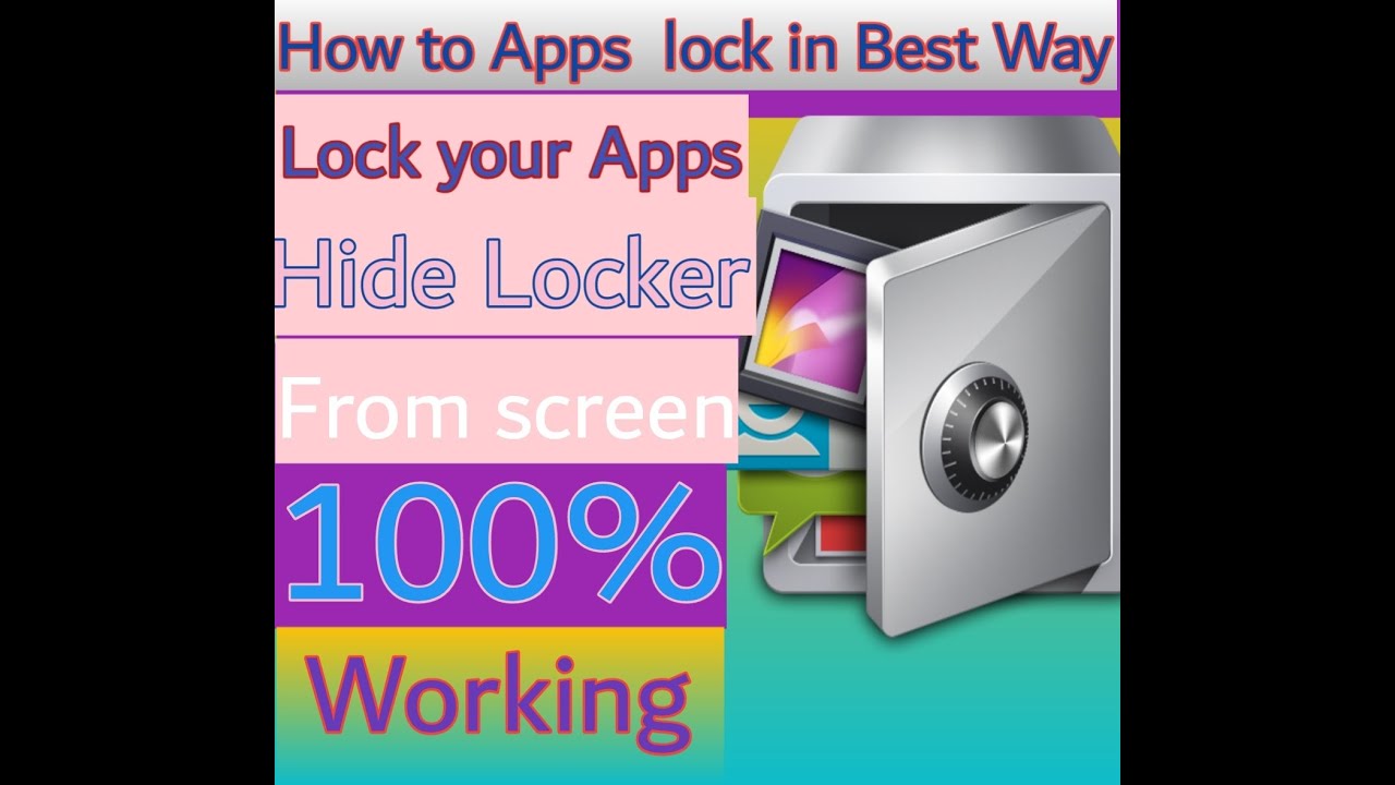 How to lock apps with full security and hide The locker from screen in