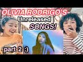 Reaction to Unreleased Olivia Rodrigo Songs Part 2! 💕