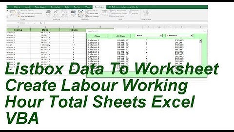Listbox Data To Worksheet Labour Working Hours Excel VBA
