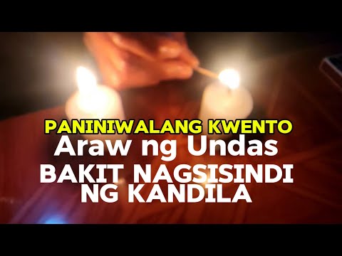 Kwento ng mga ninuno kong bakit tayo nagsisindi ng kandila tuwing gabi ng UNDAS