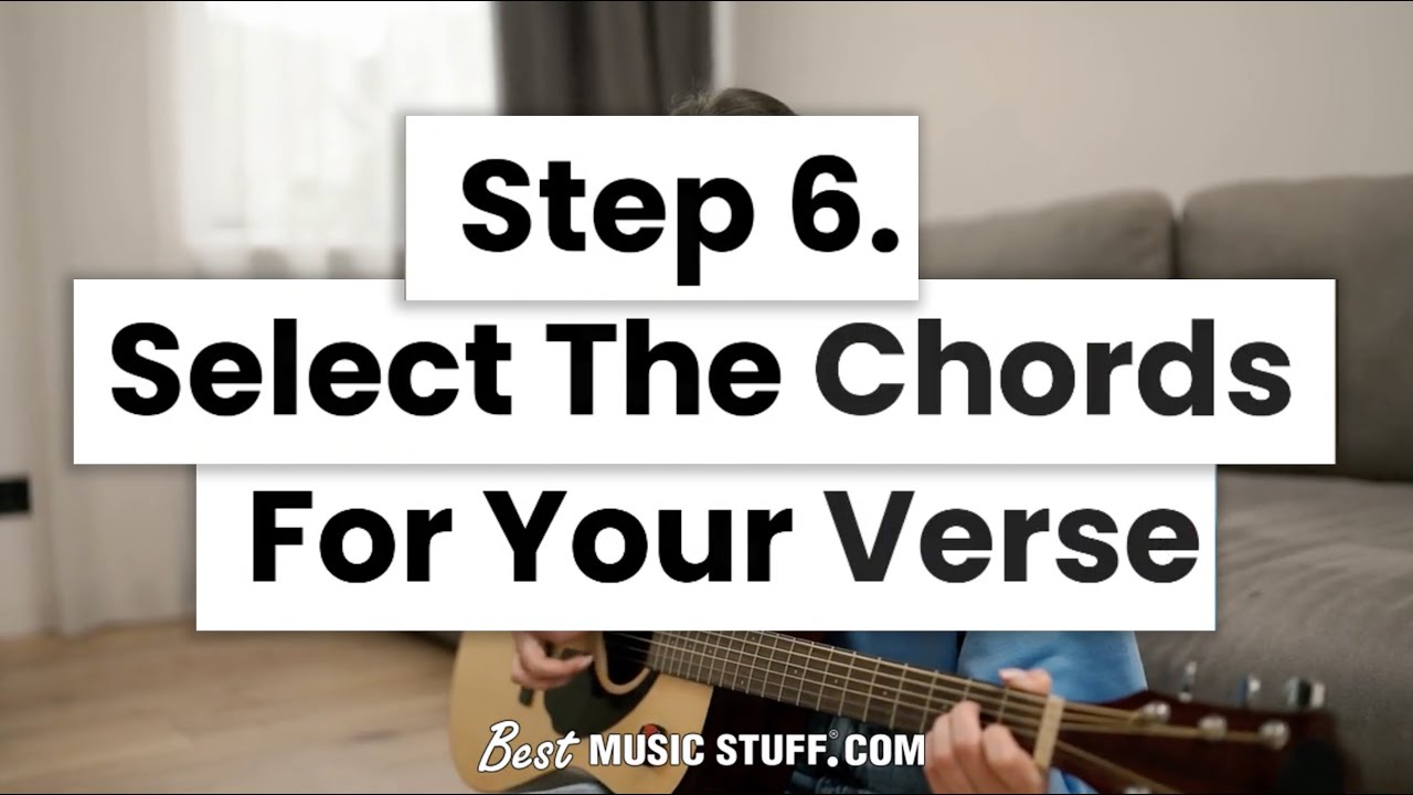 Step 6 • Select The Chords For Your Verse • The Ultimate Songwriting ...