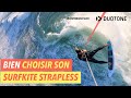 Conseils kitesurf comment bien choisir sa planche de surf kite strapless