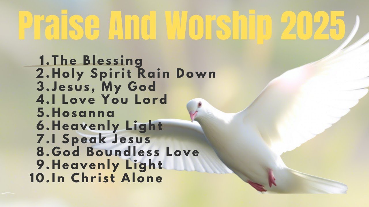 Best Christian Worship The Blessing Best Christian Songs 2025 best-christian-worship-the-blessing-best-christian-songs-2025