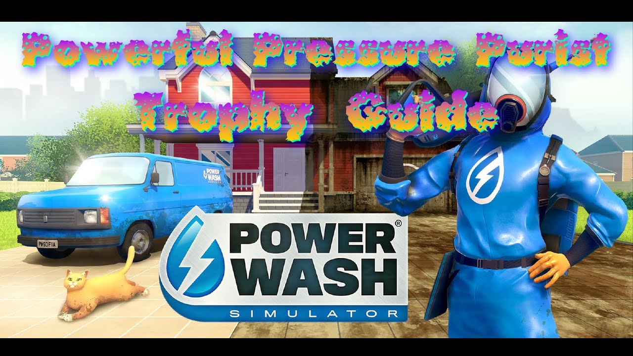 PowerWash Simulator Trophy Guide (PS5) 