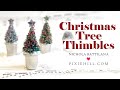 Christmas Tree Thimbles