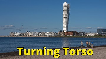 टर्निंग टोरसो, माल्मो, Turning Torso, Malmo - Sweden | Trending Places to see in 2022