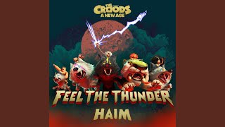 Video thumbnail of "HAIM - Feel The Thunder (The Croods: A New Age)"