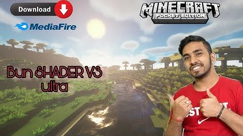 (BUN SHADER V3 ULTRA ) Direct   download link for  Mcpe {pocket edition}