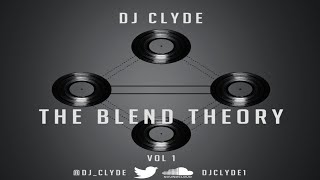 DJ CLYDE - THE BLEND THEORY VOL.1 [2014]