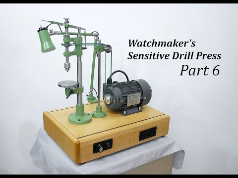 Watchmaker’s Sensitive Drill Press - Restoration, Rebuild or Something in Between? Part 6/8