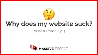 Why does my website suck SEO for personal trainer's websites - Ep. 9