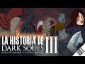 La historia de dark souls 3 las cenizas de ariandel y la ciudad anillada  lo que te perdiste