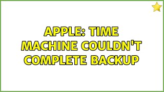 Apple: Time Machine couldn't complete backup screenshot 2