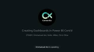 Creating Dashbaords with Power BI Cont'd Week 12 Session 1