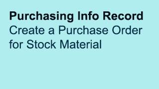 U4E13 Create a Purchase Order for Stock Material