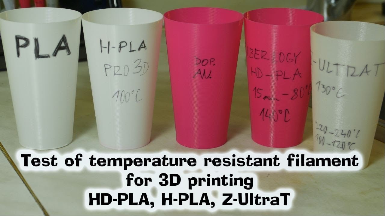 Test of temperature resistant filaments for 3D printing - HD-PLA, H-PLA,  Z-UltraT 