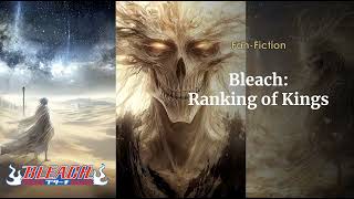 Bleach Ranking of Kings Chapters 201 to 220 | #Bleach #Fanfic #Audiobook Bleach Ranking of Kings Chapters 201 to 220 | #Bleach #Fanfic #Audiobook