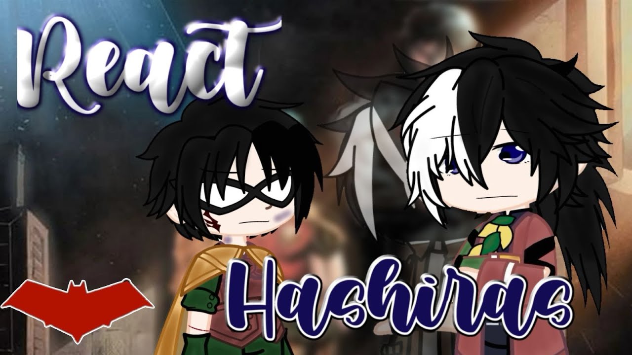 ✮⋆˙ 🦇 2X• Hashiras react Tomioka as Jason Todd [GCRV] 🇧🇷 • 🇺🇸 • 🇪🇸 ✮⋆˙